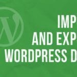 Import and Export WordPress Data