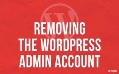 Removing the wordpress admin user account
