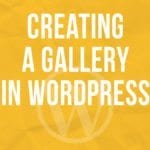 Creating a gallery in WordPress