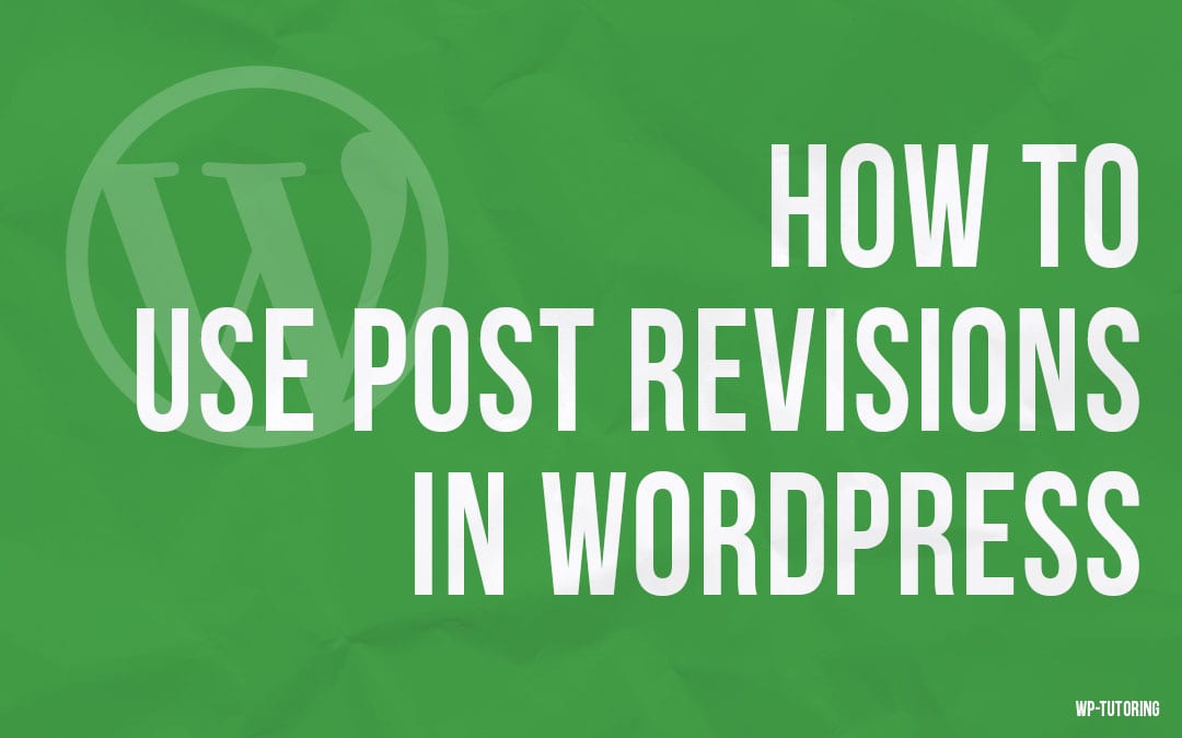 Using post revisions