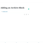 Adding the Archive Widget to Gutenberg- WordPress 5.0
