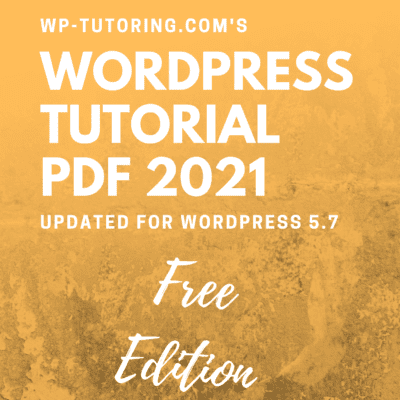 WordPress Tutorial PDF 2021  - Free Edition